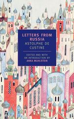 Astolphe De Custine, Letters from Russia