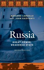 Marlene Laruelle, Jean Radvanyi, Russia: Great Power, Weakened State