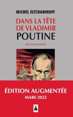 Michel Eltchaninoff, Dans la tête de Vladimir Poutine