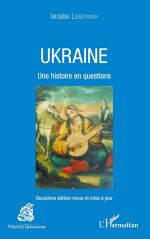 Iaroslav Lebedynsky, Ukraine : Une histoire en questions