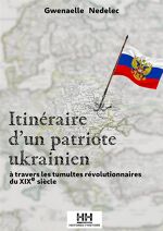 Gwénaëlle Nédélec, Itinéraire d’un patriote ukrainien