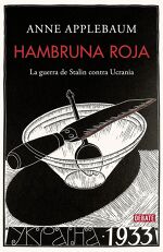 Anne Applebaum, Hambruna roja: La guerra de Stalin contra Ucrania