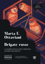 Marta F. Ottaviani, Brigate russe: La guerra occulta del Cremlino contro l’Occidente