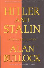 Alan Bullock, Hitler and Stalin: Parallel Lives
