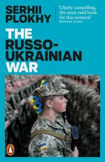 Serhii Plokhy, The Russo-Ukrainian War