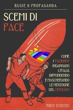 Marco Setaccioli, Scemi di pace: Come i «pacifinti» ingannano l’Italia, diffondendo e mascherando le menzogne del Cremlino