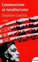 Stéphane Courtois, Communisme et totalitarisme