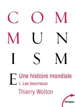 Thierry Wolton, Une histoire mondiale du communisme, tome 1 : Les bourreaux