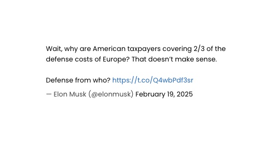 Elon Musk falsely claiming that the US pays for 2/3 of European defense. In another post he claimed it was 1/4. Both made-up numbers. https://x.com/elonmusk/status/1870903805845598428 https://x.com/i/birdwatch/t/1870903805845598428